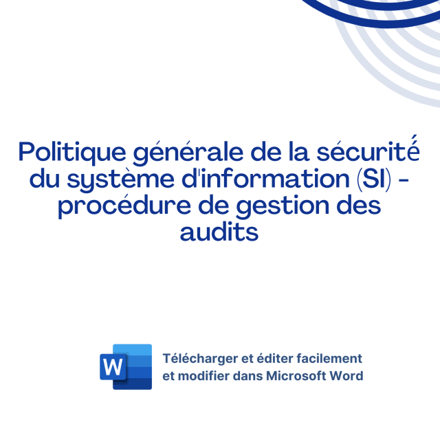 Modèle de Politique générale de la sécurité du système d'information (SI) - Procédure de gestion des audits
