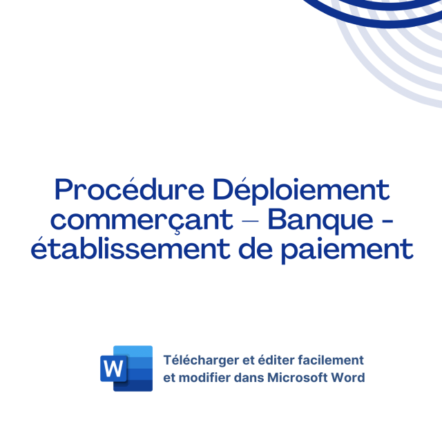 Modèle de Procédure Déploiement commerçant – Banque / établissement de paiement