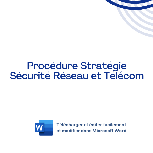 Procédure Stratégie Sécurité Réseau et Télécom