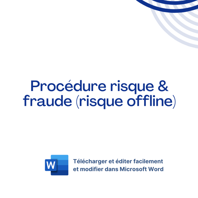 Procédure risque & fraude (risque offline)