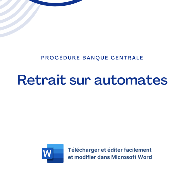 Procédure Banque Centrale - Retrait sur automates