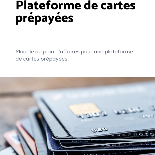 Modèle de plan d'affaires pour une plateforme de cartes prépayées